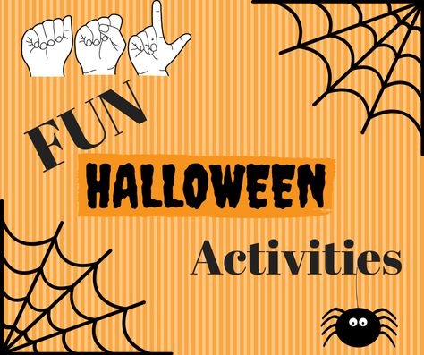 #ASLteachers #ASL activities for the language classroom. #Halloween Asl Activities, Asl Activities For Kids, Trick Or Treat In Sign Language, Halloween Sign Language, Halloween Language Activities For Preschool, Asl Halloween Signs, Halloween Language Activities Kindergarten, Irish Sign Language, Halloween Speech Activities