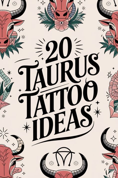 "20 Taurus Tattoo Ideas" text surrounded by bull illustrations and astrological symbols. Earth Signs Tattoo, Leo Taurus Tattoo, Taurus Tattoo For Women Pretty, Element Tattoo Ideas Symbols, Small Taurus Tattoo, Unique Taurus Tattoo Ideas, Earth Element Tattoo, Feminine Taurus Tattoo, Bull Tattoo Feminine