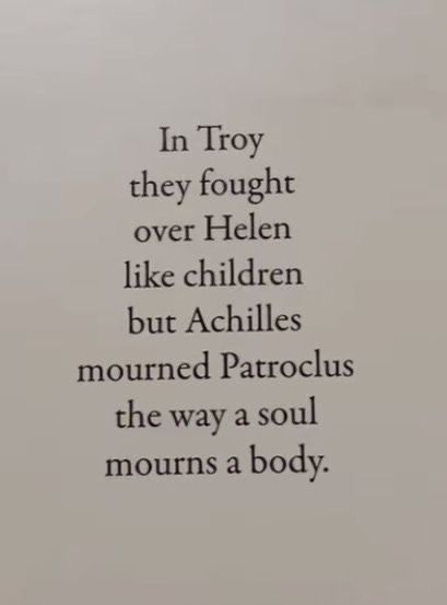 The Song Of Achilles, Song Of Achilles, Greek Mythology Humor, Achilles And Patroclus, Literature Quotes, Greek Myths, Literary Quotes, A Poem, Poem Quotes