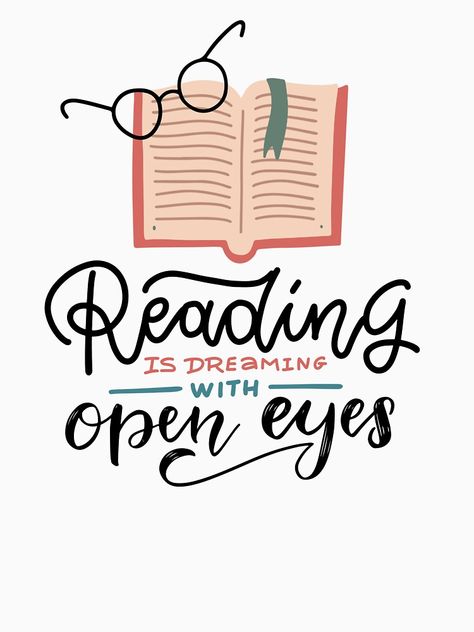 "reading is dreaming with open eyes" Essential T-Shirt for Sale by BookishSpace1 Reading Motivation Quotes, Opened Book, Lies Quotes, Library Quotes, Literacy Day, Reading Books Quotes, Girl Reading Book, Reading Motivation, Eyes Wide Open