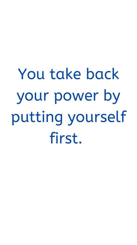 Get Your Power Back Quotes, Take My Power Back Quotes, Coming Into Your Power, Taking Your Power Back Quotes, Taking My Power Back Quotes, Take Back Your Power Quotes, Me First Quotes, Take Your Power Back Quote, Take Power Back