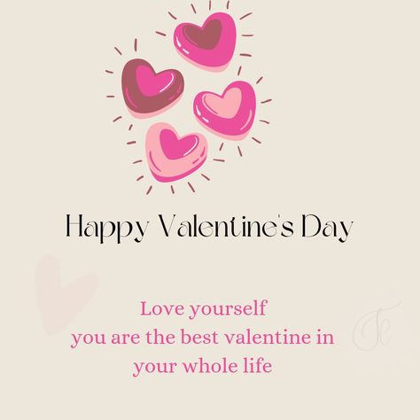 Self Love On Valentines Day, Self Love Valentines Day, Valentines Day Self Love, Self Love Valentines, Love Valentines Day, Message Quotes, Valentine Day Love, Love Valentines, The Only Way