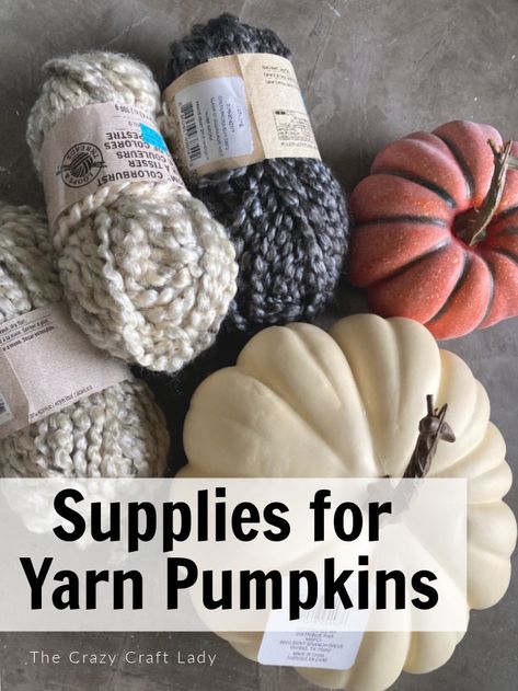 Supplies for making Yarn-Wrapped Pumpkins Yarn Pumpkins, Farmhouse Pumpkins, Making Yarn, Peter Pumpkin, Neutral Farmhouse, Pumpkin Eater, Fall Pumpkin Crafts, Dollar Tree Pumpkins, Fake Pumpkins