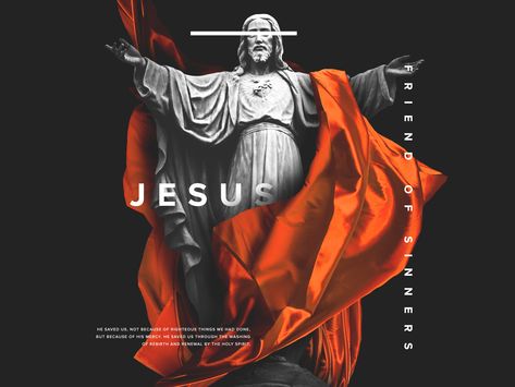 Jesus Friend of Sinners by Dustin Cooper Graphisches Design, Good Color Combinations, Church Graphic Design, Affinity Photo, Plakat Design, Church Design, Design Typography, Jesus Is, Design Graphique