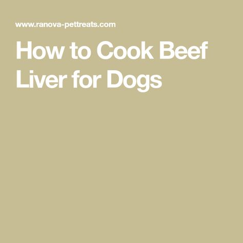 How To Cook Beef Liver For Dogs, Beef Liver Recipes For Dogs, How To Cook Liver For Dogs, How To Cook Beef Liver, Beef Liver For Dogs, Beef Liver Recipes, Liver For Dogs, Can Dogs Eat Eggs, Fried Liver