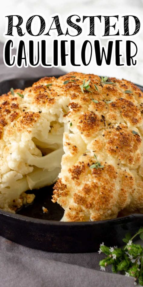 Roast Whole Cauliflower Oven, Oven Roasted Whole Cauliflower, Oven Roasted Cauliflower Head, Different Ways To Cook Cauliflower, Whole Roasted Cauliflower Recipes Ovens, How To Cook Cauliflower In The Oven, Cooking Cauliflower In Oven, Best Way To Cook Cauliflower, Roasting Cauliflower In Oven