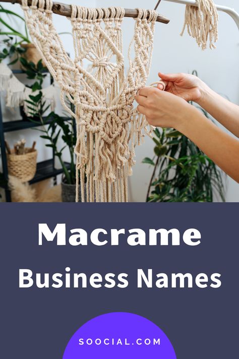 Macrame Business Names, Macrame Business, Cute Business Names, Macrame Name, New Business Names, Business Name Ideas, Name Suggestions, Creative Names, Modern Interior Decor