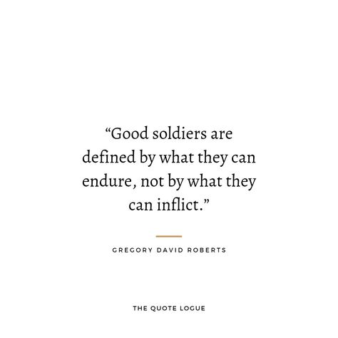 Soldiers Quotes Inspirational, Soldier Poet King Quotes, Ww1 Quotes, Dnd Soldier Aesthetic, Paladin Quotes, Traumatized Soldier, Soldier Aesthetic Medieval, Child Soldier Aesthetic, Quotes About Soldiers