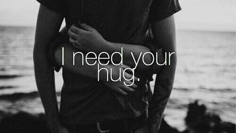 I Need Your Hug Need Your Hug, I Need Your Hug, Hug Pictures, Quotes Girlfriend, I Love You Quotes, Greek Quotes, Love Yourself Quotes, Love Photos, Love You All