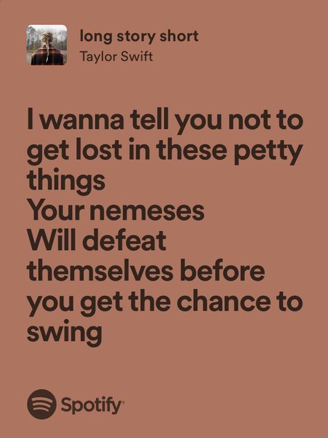 Long Story Short Aesthetic, Long Story Short Lyrics, Spotify Journal, Long Story Short Taylor Swift, Short Lyrics, Evermore Era, Taylor Lyrics, Swift Lyrics, Bob Seger