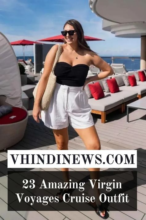 What to Wear on Virgin Voyages Cruise Outfit for Women: 23 Best Cruise Outfit for Women 49 Comfortable Cruise Outfits, Chic Cruise Outfits, Cruise Boarding Outfit, Virgin Cruise Outfits, Night Cruise Outfits, Amazon Cruise Outfits, Fall Cruise Outfits For Women, Mexico Cruise Outfits, Ship Outfits