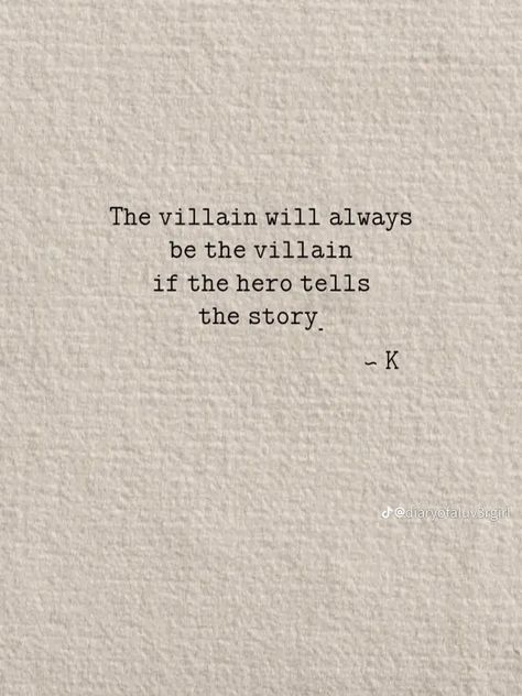 Cold Lines To Say, Villian Aesthetic Pictures, Villains Aren't Born They're Made, Always The Poet Never The Poem, Being The Villain Quotes, Villain Love Quotes, Quotes About Heroes, Villian Quotes Aesthetic, Book Quotes Tattoo