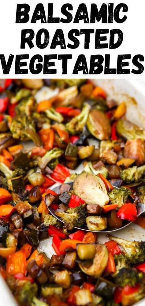 A pin for Balsamic Roasted Vegetables with a photo of the vegetables roasted on a sheet pan. Roasted Vegetables Balsamic, Balsamic Roasted Vegetables, Balsamic Vegetables, Roasted Summer Vegetables, Roasted Veggies Recipe, Roasted Vegetables Recipe, Roasted Fall Vegetables, Roasted Veggies In Oven, Roasted Vegetables Oven