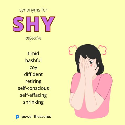 A shy person is nervous and uncomfortable in the company of other people.  E.g. "She was a shy, quiet-spoken girl." Informal Words, Shy Person, Quiet Person, Linking Words, English Phrases Sentences, English Word Book, Content Creating, New Vocabulary Words, English Phrases Idioms