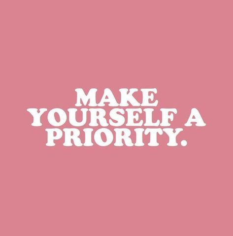 Make Yourself Priority, People Change Quotes, Fruit Quotes, Make Yourself A Priority, Pink Quotes, Visual Statements, Happy Words, Self Love Quotes, Make Yourself