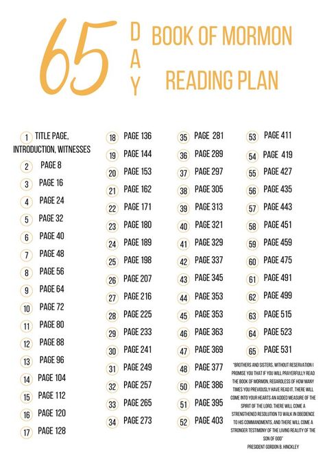 This 65-Day Reading Chart is the perfect way to help you stay on track with your Book of Mormon reading. This 65-day chart includes space to track your reading progress, plus an inspirational quote from President Gordon B. Hinckley. This two-month study is an empowering reminder that we are all on a journey to become our best selves-one day at a time. Book Of Mormon Reading Chart, Reading Chart, Gordon B Hinckley, Reading Charts, D Book, Book Of Mormon, Stay On Track, Day Book, Reading Plan