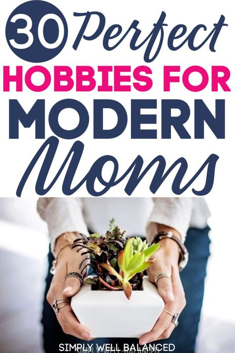 Can't remember what you liked to do before you became a mom? That means it's time to get a hobby and rediscover who you are and what you love to do. This list has tons of fun hobbies for busy moms looking for an outlet. Hobbies for moms in their 20's, 30's and beyond. Fun and easy hobbies for working moms. #momlife #motherhood #selfcare Hobbies For Busy Working Moms, Hobbies For Moms, Mom Hobbies, Best Hobbies, Single Working Mom, Easy Hobbies, Motherhood Funny, Hobbies For Women, Mom Life Hacks