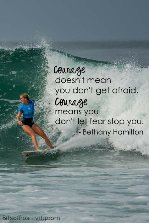 Here's some word art from a Bethany Hamilton quote: “Courage doesn't mean you don't get afraid. Courage means you don't let fear stop you." Bethany Hamilton Quotes, Surf Pics, Quotes Girlfriend, Usmc Quotes, Quotes Crush, Hamilton Quotes, Surfing Aesthetic, Surfing Quotes, Surf Vintage