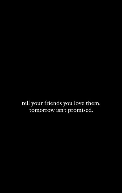 Tomorrow Isnt Promised Quotes, Tomorrow Is Not Promised Quotes, Tomorrow Quotes, Tomorrow Is Never Promised, Promise Quotes, Tomorrow Is Not Promised, Lovely Quotes, Lovely Quote, Empowering Quotes