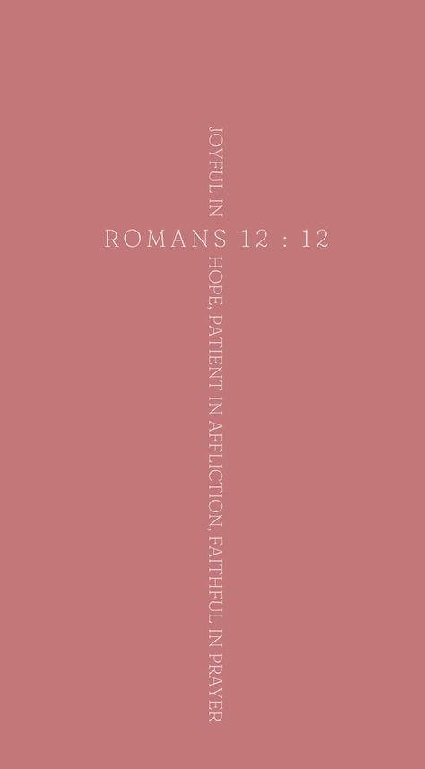 Romans 12:12 Tattoo, Romans 12:12 Wallpaper, 12 Tattoos, Romans 12 1, Romans 12 12, Verse Tattoos, Wallpaper Bible, Verse Wallpaper, Christian Merch