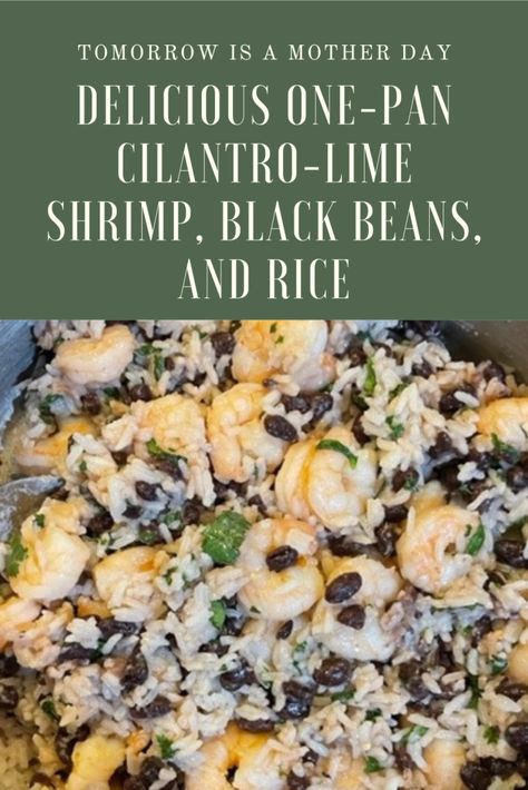 Shrimp Black Beans, Shrimp Burrito Bowl, Black Beans And Rice Recipe, Black Bean Rice, Garlic Shrimp Pasta Recipes, Shrimp Burrito, Cilantro Shrimp, Lime Shrimp Recipes, Cilantro Lime Shrimp