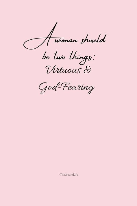 pink screen with black words saying " A woman should be 2 things: God-fearing and virtuous " 
 -thejreamlife Inspiration Quotes For Women, Quotes Boss Babe, Jesus Quotes Bible, Christian Gift Shop, Motivated Quotes, Believe In Yourself Quotes, Wallpaper Aesthetics, Inspired Quotes, Faith Based Clothing