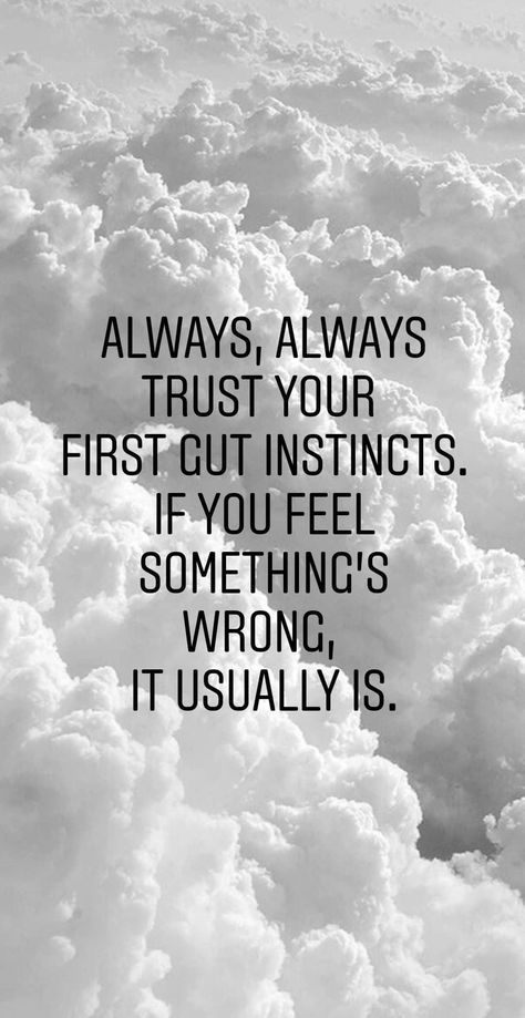 Trust Your Instincts Quotes Gut Feeling, Always Trust Your Instincts, Always Trust Your Intuition, Trust Your Gut Instinct Quote, Trust Your Gut Feeling Quotes, Always Trust Your Gut Quote, Trust Your Instincts Quotes, Trust Your Gut Quotes, Gut Feeling Quotes