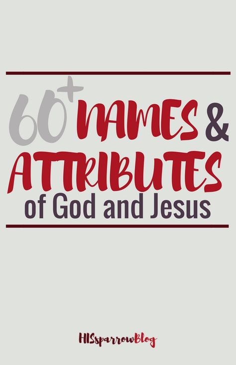 60+ Names and Attributes of GOD & JESUS {free printables} - HISsparrowBlog Revelation Bible Study, God And Jesus, Revelation Bible, Attributes Of God, Catholic Bible, Free Bible Study, Bible Study Guide, Bible Women, Spiritual Encouragement