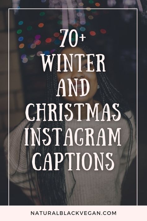 70+ Winter and Christmas Instagram captions naturalblackvegan.com Christmas Instagram Captions, Winter Instagram Captions, Christmas Captions For Instagram, Movie Captions, Christmas Instagram, Christmas Beer, Christmas Pics, Winter And Christmas, Perfect Captions