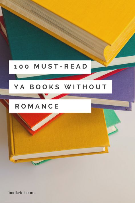 100 Must-Read YA Books With Little Or No Romance Books Without Romance, Flowers For Algernon, No Romance, Must Read Books, Easy Books, The Book Thief, His Dark Materials, Ya Novels, Adventure Story