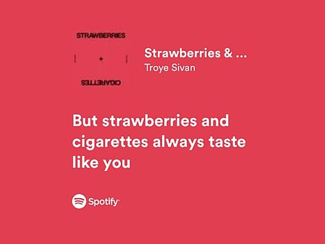 Strawberry And Ciggerates, Strawberries And Ciggerates Song, Strawberries And Ciggerates, Hogwarts Student, Comfort Corner, Song Aesthetic, Always Be Grateful, Favourite Song, Troye Sivan