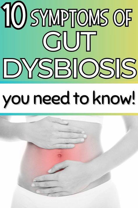 Navigating Gut Health: Recognizing and Addressing 10 Gut Dysbiosis Symptoms - A Radiantly Healthy Life Dysbiosis Symptoms, Gut Dysbiosis, Autoimmune Disease Symptoms, Gut Problems, Adrenal Fatigue Symptoms, Fatigue Symptoms, Leaky Gut, Adrenal Fatigue, Good Health Tips