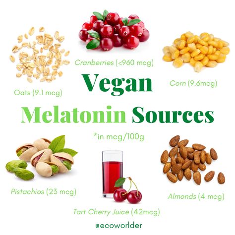 Vegan melatonin sources: almonds, pistachios, sweet corn, tart cherry juice, oats, cranberries Melatonin Foods, Food For Sleep, Vegan Tips, Tart Cherry Juice, Healthy Morning Routine, Pregnant Diet, Plant Based Nutrition, Cherry Juice, Night Snacks