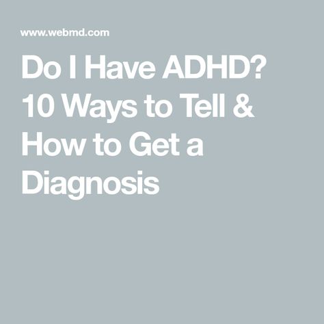 Do I Have ADHD? 10 Ways to Tell & How to Get a Diagnosis Add In Women, Add In Adults, Mental Health Care, Taking Advantage, Spectrum Disorder, Behavioral Therapy, Knowledge Is Power, Natural Treatments, Odds And Ends