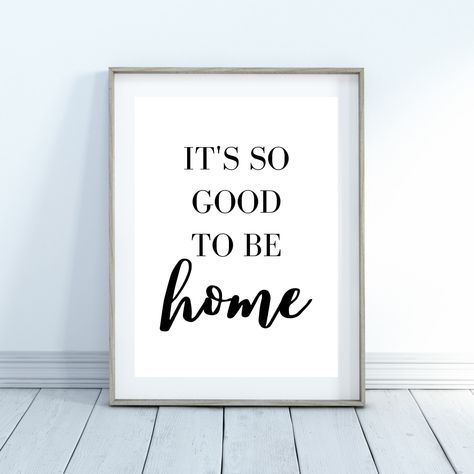 Excited to share the latest addition to my #etsy shop: I'ts so good to be home Printable, Living Room Quote Wall Art, family hallway decor, Apartment decor, Nordic Wall Art, Housewarming Gift Quote For Home Decor, Good To Be Home Quotes, First Home Quotes And Sayings, House Decor Art, Home Quotes Love House, First Home Quotes, Our Home Quotes, Family Hallway, Cnc Crafts