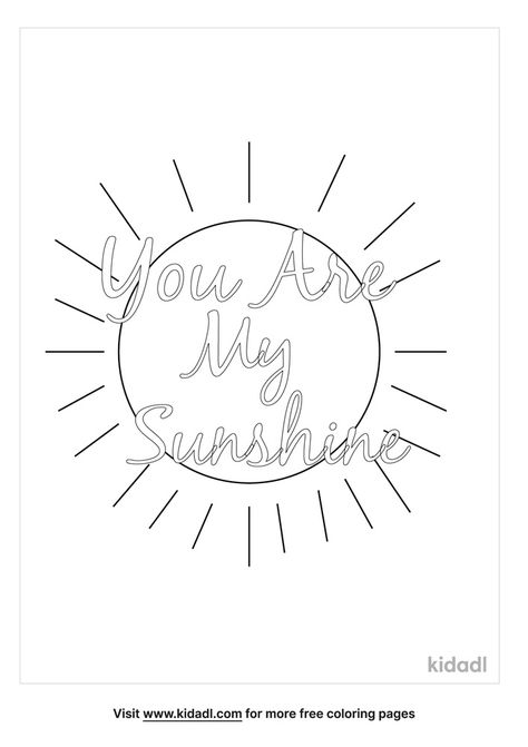 You Are My Sunshine Coloring Page, Sunshine Printable, My Sunshine, You Are My Sunshine, Free Coloring Pages, Printable Coloring, Printable Coloring Pages, Free Coloring, Coloring Page