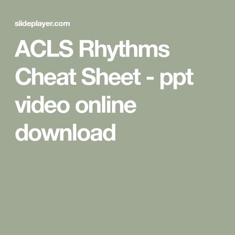 ACLS Rhythms Cheat Sheet - ppt video online download Acls Cheat Sheet 2019, Acls Rhythms Cheat Sheets, Ecg Rhythms Cheat Sheets, Sinus Rhythm, Normal Sinus Rhythm, Cardiac Rhythms, Flight Nurse, Nurse Stuff, Cheat Sheet