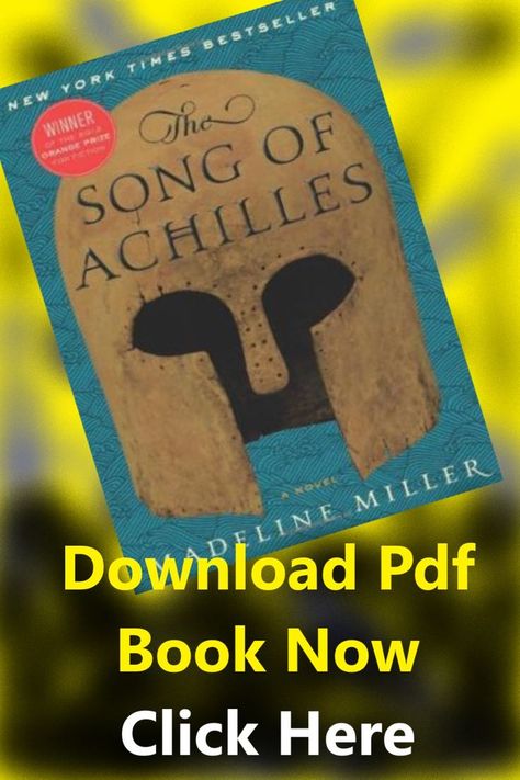 The Song Of Achilles Book The Song Of Achilles Book, Madeline Miller, The Song Of Achilles, Song Of Achilles, Free Books To Read, Pdf Books Reading, Free Pdf Books, Pdf Book, Pdf Books Download