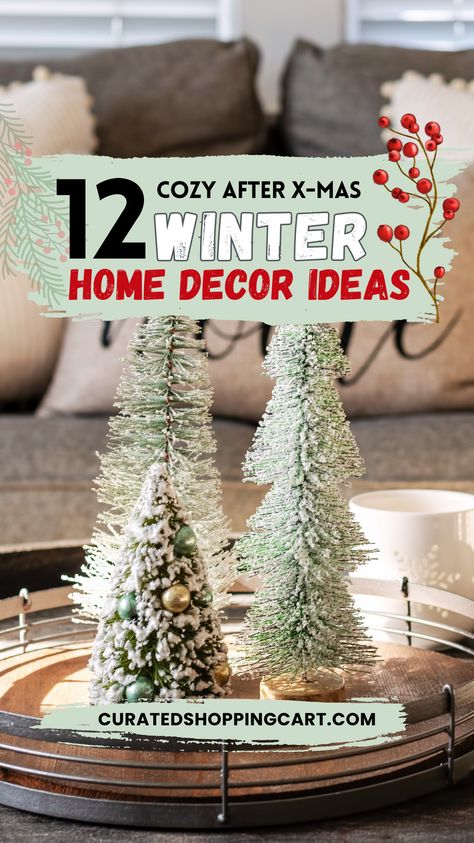 Looking for ways to make your home cozy after Christmas? These 12 winter home decor ideas will help you keep your space warm and stylish through the colder months. From layering rugs & neutral tones to creating cozy reading nooks and using evergreen accents, these simple yet chic tips are perfect for maintaining a winter-inspired atmosphere. Make your home a winter retreat with these cozy decor ideas. Winter home decorating, after Christmas home decor, post-holiday decorating, winter home ideas. Winter Shelves Decor, Winter Garland After Christmas, Winter Decorating Ideas For The Home, Winter Coffee Table Decor, Winter Shelf Decor, After Christmas Winter Decor, How To Decorate After Christmas, Decorating After Christmas, Cozy Winter Home