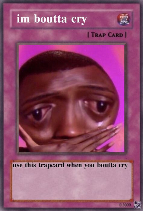 Use This Card Against Save This Pin For, Use This Card When, Trap Cards Funny, Card Memes, What About Me, Trap Cards, Yugioh Trap Cards, Trap Card, Mood Card