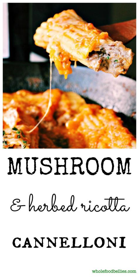 Mushroom and Herbed Ricotta Pinnable Mushroom Ricotta, Ricotta Cannelloni, Herbed Ricotta, Cannelloni Recipes, Calamari, Italian Dishes, Easy Delicious, Ravioli, Gnocchi