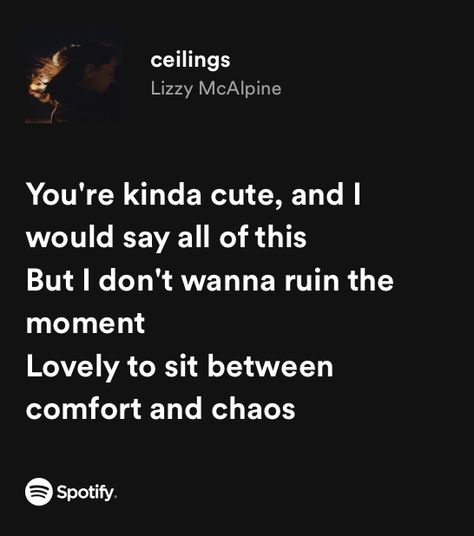 Ceilings Lizzy Mcalpine Spotify, Ceilings Aesthetic Lizzy, Lizzy Mcalpine Captions, Ceilings Lizzy Mcalpine Lyrics, Ceilings Lizzy Mcalpine Aesthetic, Ceilings Lyrics, Ceilings Lizzy Mcalpine, Lizzy Mcalpine Lyrics, Song Widget