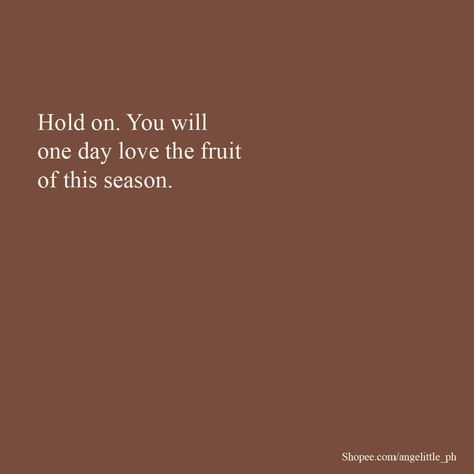 Christian Quote, Motivational Messages, The Fruit, Quote Aesthetic, Christian Quotes, One Day, Hold On, Angel, Fruit