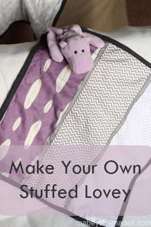 Stuffed Lovey Tutorial | Mabey She Made It #nestingtonewborns #lovey #sewingforbaby #baby Free Baby Lovey Sewing Patterns, Diy Security Blanket, Baby Security Blanket Sewing Pattern, Fun Blankets, Teddy Blanket, Sewing Inspiration Projects, Diy Blankets, Baby Lovey Blanket, Twin Nursery