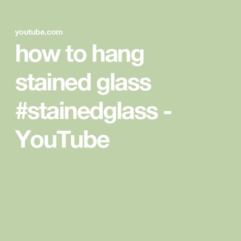 how to hang stained glass #stainedglass - YouTube Hanging Stained Glass, How To Hang, Glass Pictures, Stained Glass Art, Suncatchers, Stained Glass, Glass Art, Stain, Glass