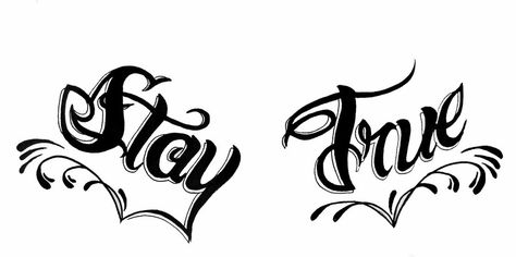 #stay #true Stay Solid Tattoo, Stay True Tattoo Lettering, Stay Dangerous Tattoo, Stay Real Tattoo, Stay True To Yourself Tattoo, Stay True Tattoo, Leg Tats, Pop Art Tattoos, Half Sleeve Tattoos Drawings