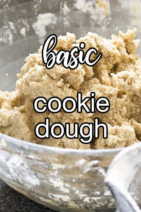 Crazy Cookie Dough Base Recipe, Quick And Easy Cookie Dough, Chewy Cookie Base Recipe, How Do You Make Cookie Dough, Universal Cookie Dough Recipe, Basic Cookie Recipes Easy, Basic Cookie Dough Recipe Simple, Base Cookie Dough Recipe, Plain Cookie Dough Recipe