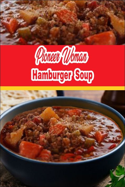 Pioneer Woman Hamburger Soup Pioneer Woman 7 Can Soup Recipe, Pioneer Woman Hamburger Soup, Hamburger Soup Instant Pot, Turkey Burger Soup, Soup Pioneer Woman, Pioneer Woman Soups, Veg Beef Soup, Pioneer Woman Recipes Dinner, 7 Can Soup