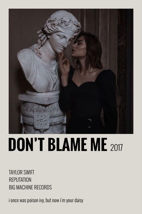 don’t blame me by taylor swift, reputation, aesthetic, polaroid poster Don't Blame Me Taylor Swift Aesthetic, Reputation Polaroid Poster, Dont Blame Me Taylor Swift, Rep Lyrics, Reputation Era Aesthetic, Reputation Taylor Swift Aesthetic, Book Taylor Swift, Taylor Swift Reputation Aesthetic, Taylor Swift Aesthetic Poster