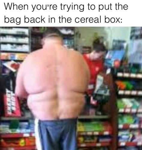 funny memes - dank memes - funny fat guy - When you're trying to put the bag back in the cereal box Energy Walmart Lustig, Funny Walmart Pictures, Walmart Pictures, Walmart Funny, Bookkeeping Templates, Crazy Funny, Memes Humor, Very Funny Pictures, Really Funny Memes